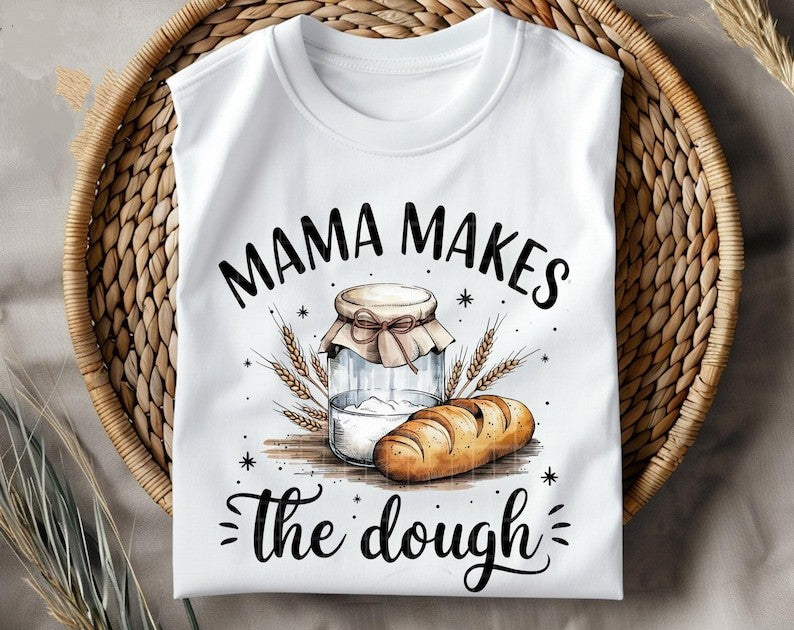 Mama Makes the Dough 🍞