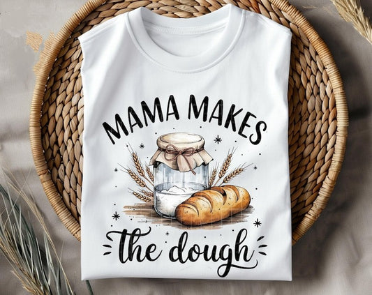 Mama Makes the Dough 🍞