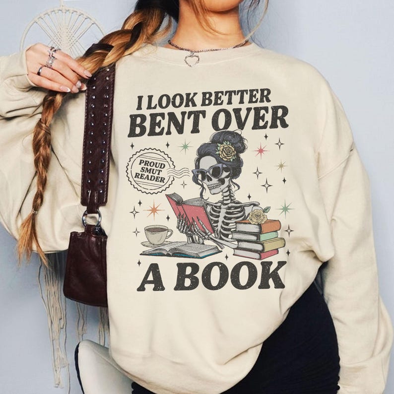 I Look Better Bent Over A Book
