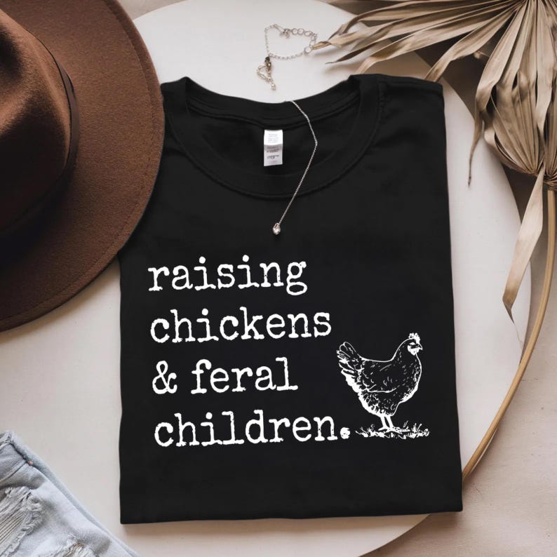 Raising Chickens & Feral Children